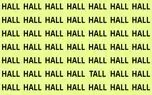 بازی فکری؛ فقط ۱٪با بینایی ۶/۶ میتونن 'TALL'بین 'HALL'پیدا کنن تو خودت ندیدی نیا جلو