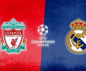 روز و ساعت بازی لیورپول - رئال مادرید