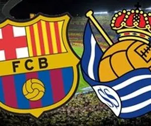 رئال ‌سوسیداد – بارسلونا ؛ تشنه یک جام