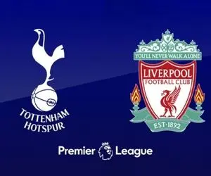 ترکیب احتمالی لیورپول – تاتنهام امروز شنبه 17 اردیبهشت 