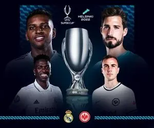 ساعت بازی رئال مادرید مقابل فرانکفورت امروز چهارشنبه 19 مرداد؛ سوپرجام اروپا