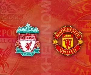 پیش بازی لیورپول - منچستریونایتد + ترکیب احتمالی دو تیم