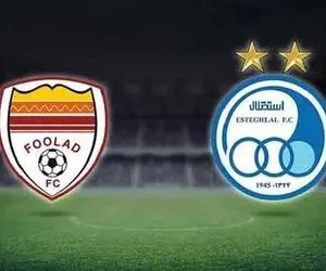 ساعت بازی استقلال مقابل فولاد امروز دوشنبه 24 اردیبهشت